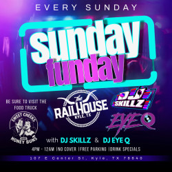 Sunday Funday with DJ Skillz and Eye Q
