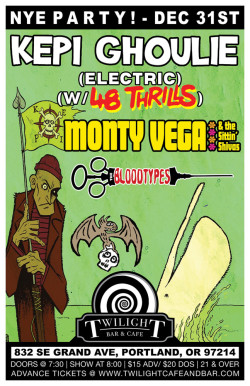 NYE Party w/ Kepi Ghoulie Electric(w/48 Thrills), Monty Vega and The Sittin