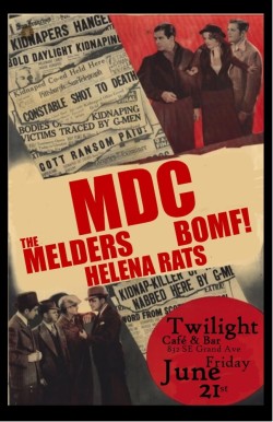 MDC, The Melders, BOMF !, Helena Rats