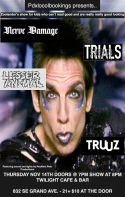 Nerve Damage, TRIALS, Lesser Animal, Truuz