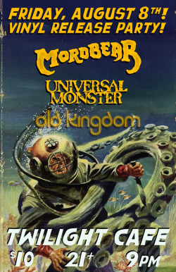 Mordbear (Vinyl Release Party) w/ Universal Monster, Old Kingdom