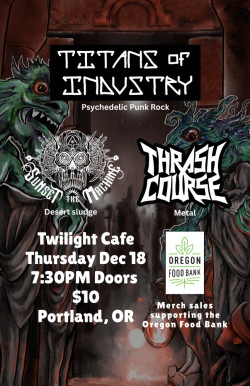 Titans of Industry w/ Sunset the Machine, Thrash Course