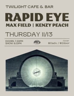 Rapid Eye w/ Max Field, Kenzy Peach