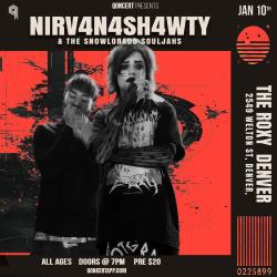 NIRV4N4SH4WTY  & THE SNOWLORADO SOULJAHS  