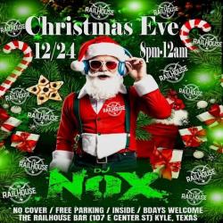 Christmas Eve w/ DJ Nox