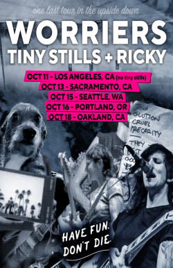 Worriers w/ Tiny Stills, Ricky