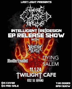 These Cursed Hands (EP Release Show), Back from Death, Dying in Salem, BloodStarTreeSkull