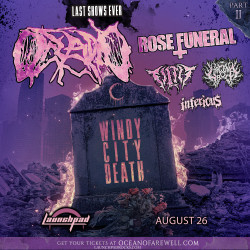 Oceano * Rose Funeral * Filth * Larcenia Roe * Inferious 