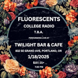 Fluorescents w/ College Radio & Guest