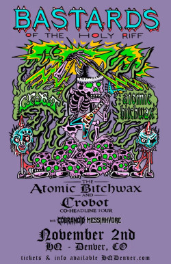 Crobot + The Atomic Bitchwax
