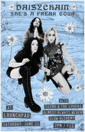 CeeMo & the Lovers * Daisychain * Almost Always Never * Slow Alchemy Flyer
