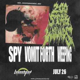 200 Stab Wounds * Spy * Vomit Forth * Weeping  Flyer