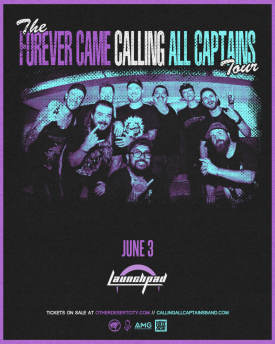 Forever Came Calling + Calling All Captains Flyer