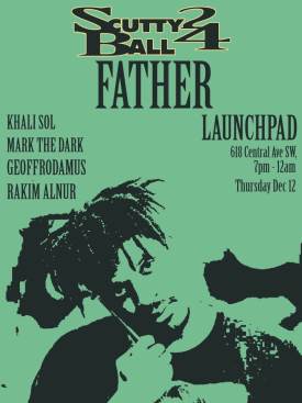 Father * Mark The Dark * Geoffrodamus * Khalisol * Rakim Alnur Flyer
