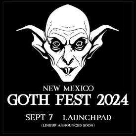 Goth Fest 2024 at Launchpad Flyer