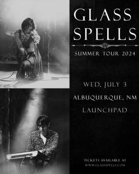Glass Spells live at Launchpad Flyer