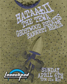 Hataałii * The Tewa * Ghostwood Estates * Hannett Beach Flyer
