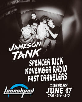 Jameson Tank * Spencer Rick * November Radio * Fast Travelers Flyer