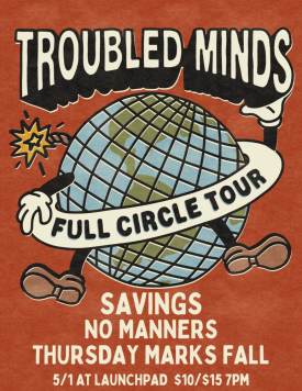 Troubled Minds * Savings * No Manners * Thursday Marks Fall  Flyer