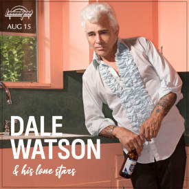 Dale Watson & His Lone Stars - Live at the Launchpad Flyer