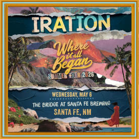 Iration at The Bridge Santa Fe  Flyer