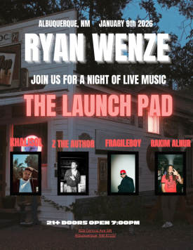 Ryan Wenze * Khalisol * Z the Author * Fragileboy * Rakim Alnur Flyer