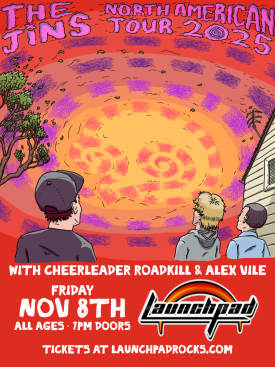 The Jins * Cheerleader Roadkill * Alex Vile Flyer