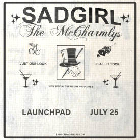 SadGirl * The McCharmlys * The High Curbs  Flyer