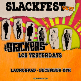 The Slackers * Los Yesterdays  Flyer