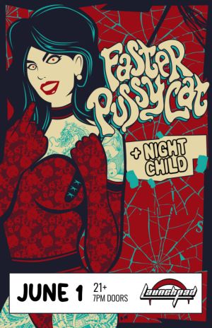 Faster Pussycat w Night Child