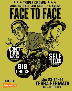 FACE TO FACE  TRIPLE CROWN  Full Album Sets  3 Nights