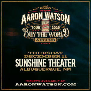 Aaron Watson  Buy The World A Round Tour 2025