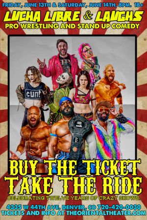 Lucha Libre amp Laughs Buy The Ticket Take The Ride