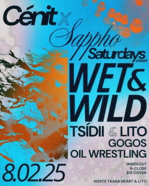 WET  WILD featuring TSIDII  LITO  GOGOS  OIL WRESTLING
