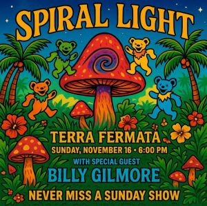 GRATEFUL DEAD NIGHT WITH SPIRAL LIGHT wspecial guest BILY GILLMORE