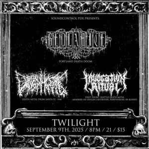 Sound Control PDX PresentsBedlamite w Invocation Ritual Dysphotic
