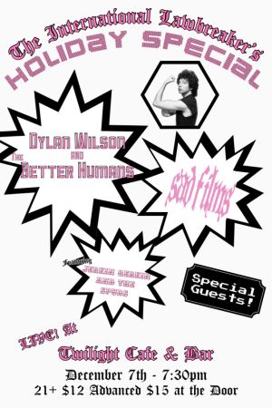 Dylan Wilson  The Better Humans w Sad Films Jerkin Gerkin  The Spuds