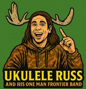 UKULELE RUSS amp HIS ONE MAN FRONTIER BAND  Solo Show
