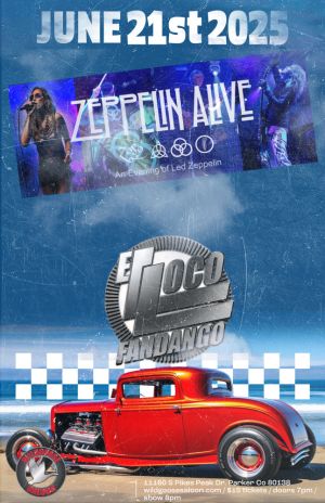 Zeppelin Alive and El Loco Fandango