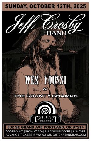 Jeff Crosby Band w Wes Youssi and The County Champs