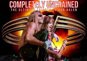 COMPLETELY UNCHAINED  The ultimate VAN HALEN TRIBUTE BAND