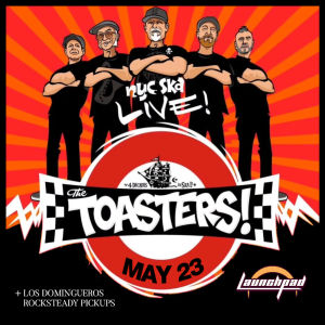 The Toasters  Los Domingueros  Rocksteady Pickups
