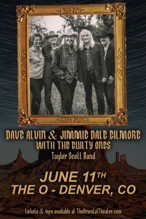 Dave Alvin amp Jimmie Dale Gilmore with The Guilty Ones
