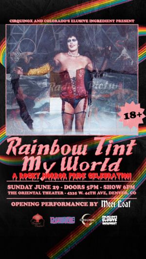 Rainbow Tint My World A Rocky Horror  Pride Celebration