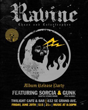 Ravine Record Release Party w Sorcia GUNK
