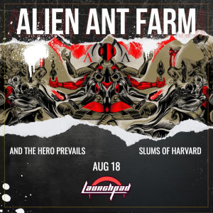 Alien Ant Farm  And The Hero Prevails  Slums Of Harvard 