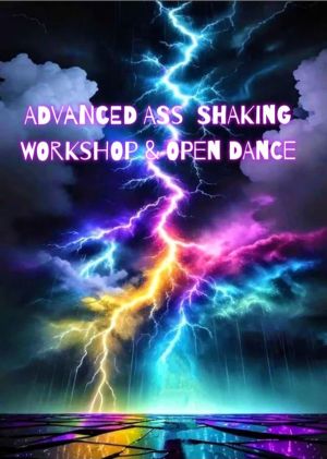 ADVANCED A SHAKING WORKSHOP amp OPEN DANCE 