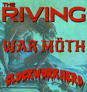 The Riving War Moth Clockwork Hero