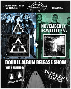 ShyGuy  November Radio  Vision of Fire  The Illegal Aliens