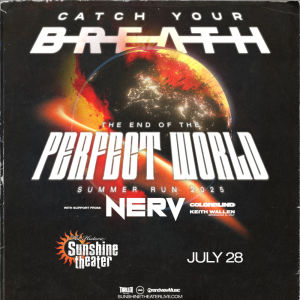Catch Your Breath  The End of the Perfect World Summer Run 2025